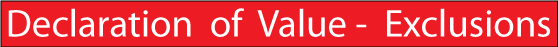 Declaration of Value   Exclusions